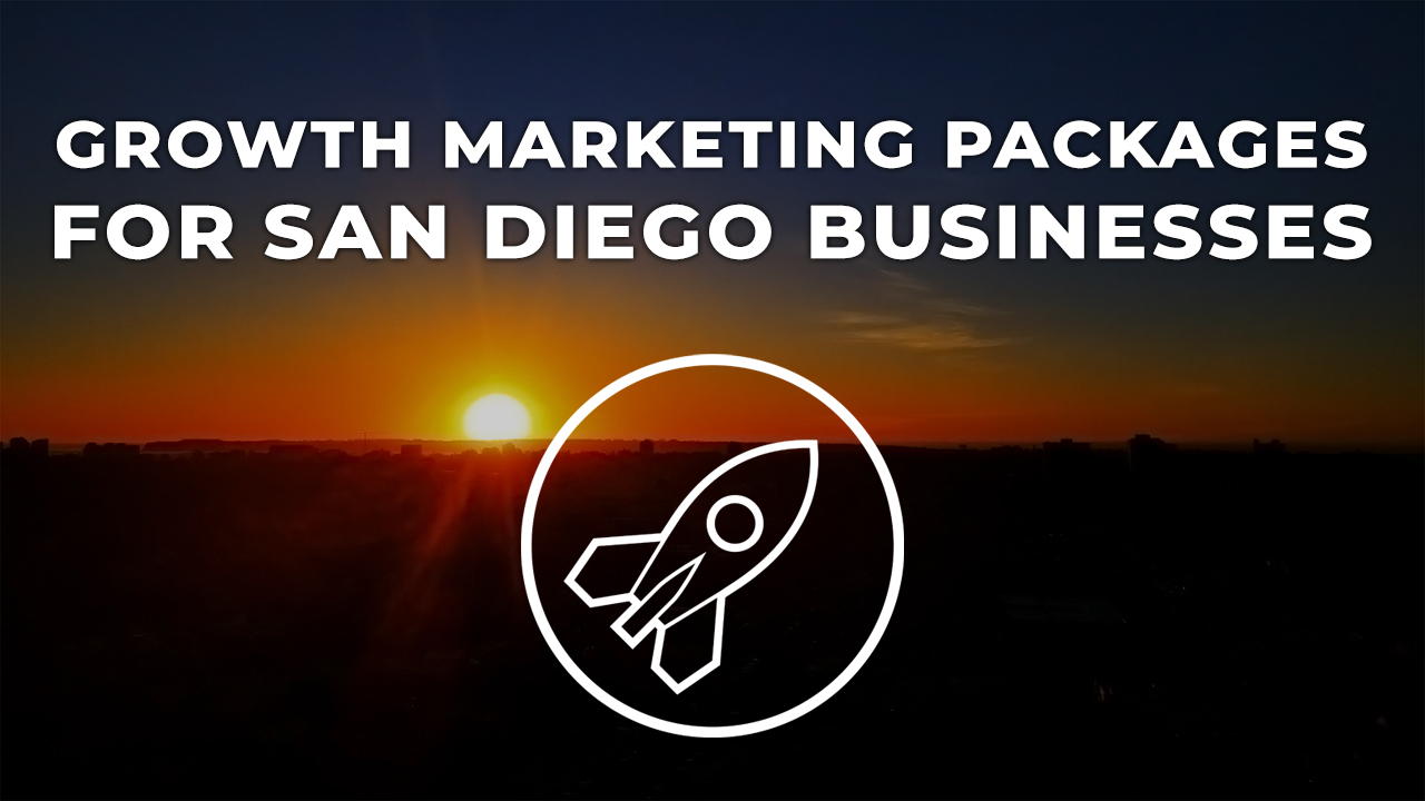 growth marketing packages for san diego businesses
